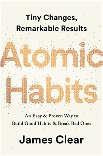 Atomic habits by James Clear
